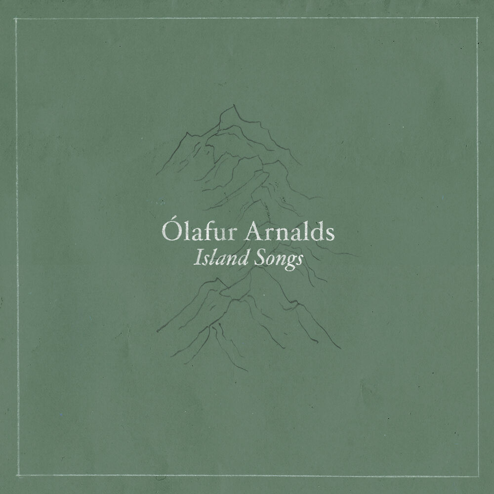 Island Songs by Ólafur Arnalds