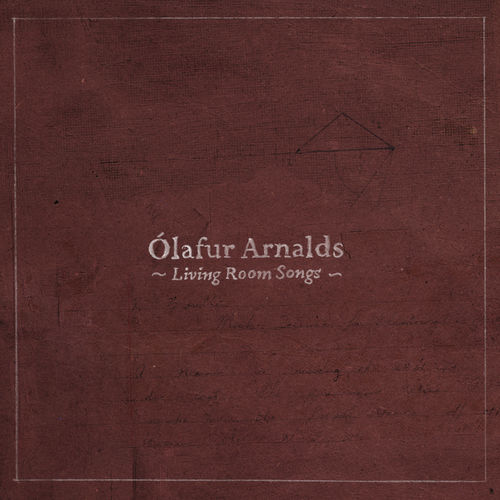 Living Room Songs by Ólafur Arnalds