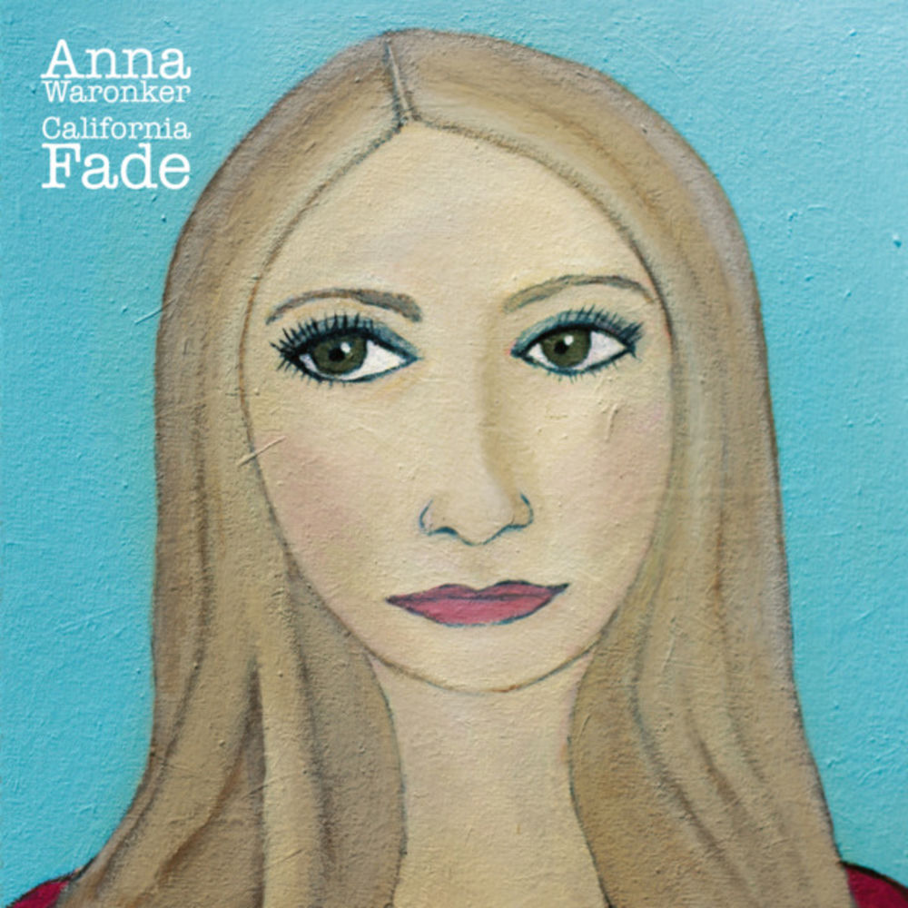 California Fade by Anna Waronker