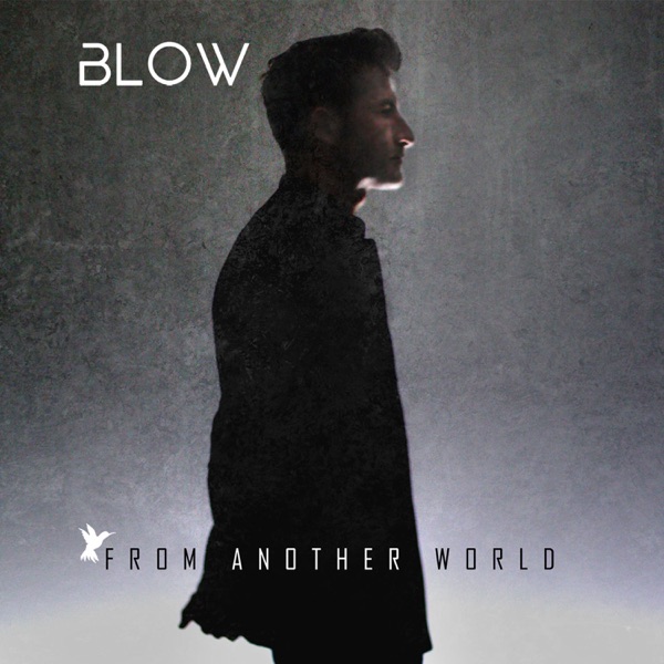 From Another World by BLOW