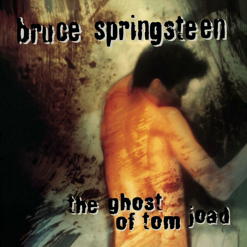 The Ghost of Tom Joad by Bruce Springsteen