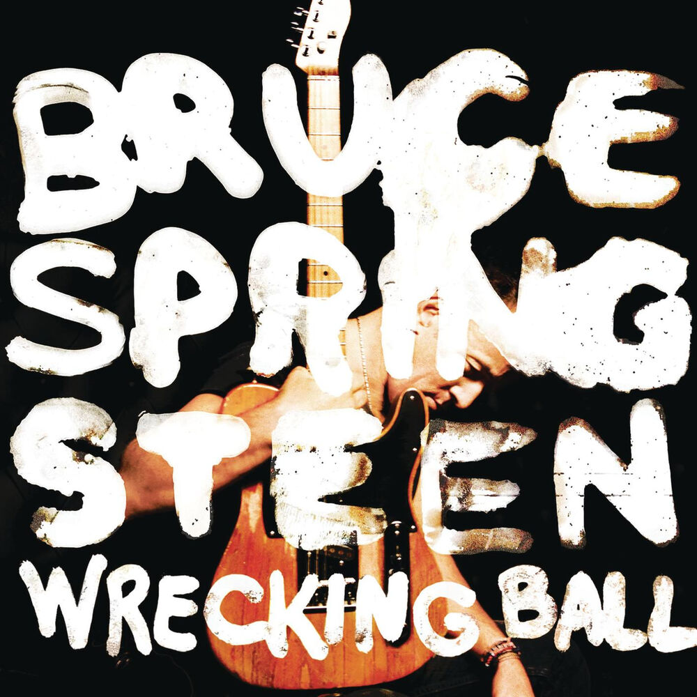 Wrecking Ball by Bruce Springsteen