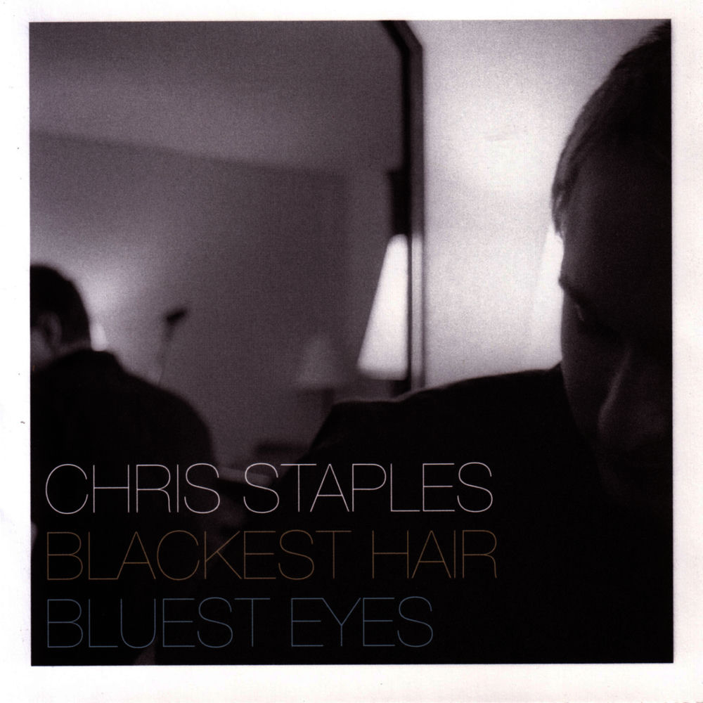 Blackest Hair, Bluest Eyes by Chris Staples