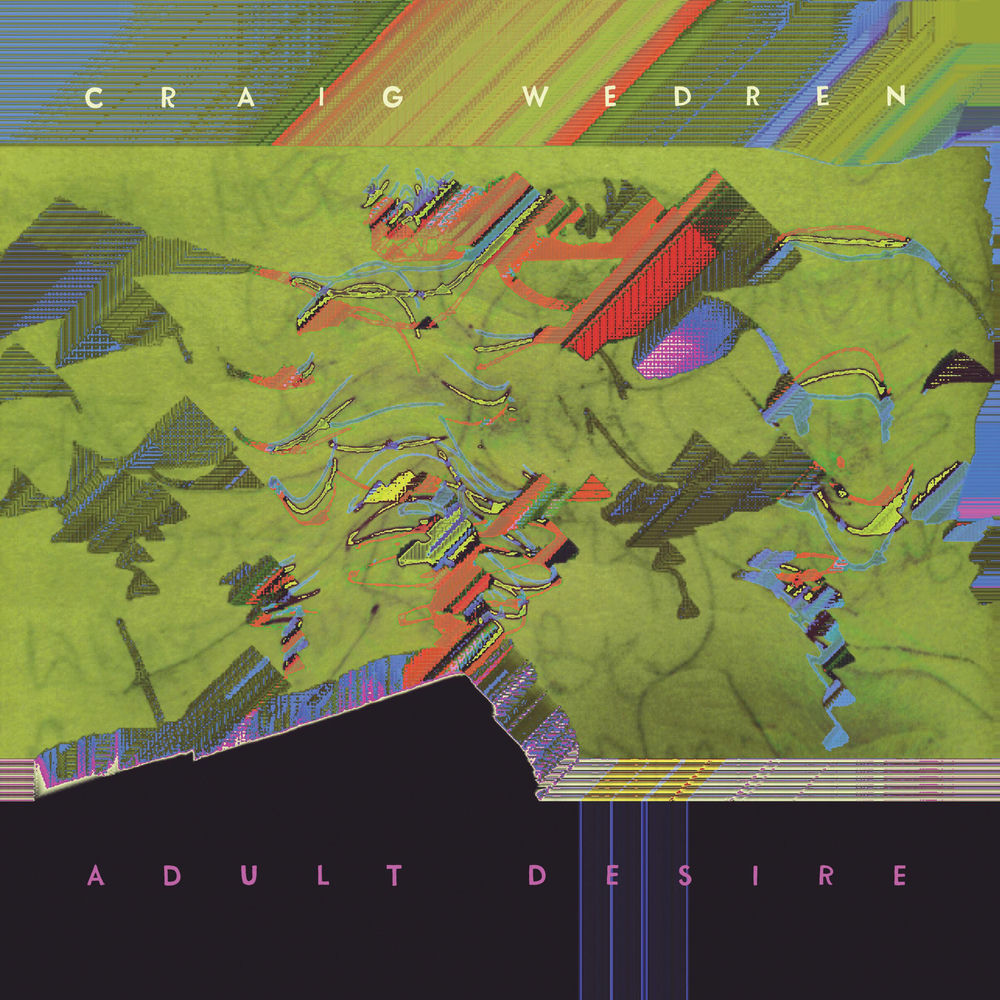 Adult Desire by Craig Wedren