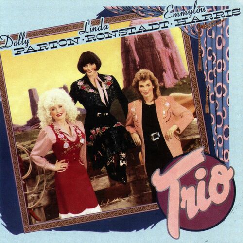 Trio by Emmylou Harris