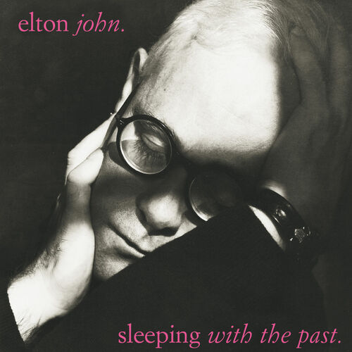 Sleeping with the Past by Elton John