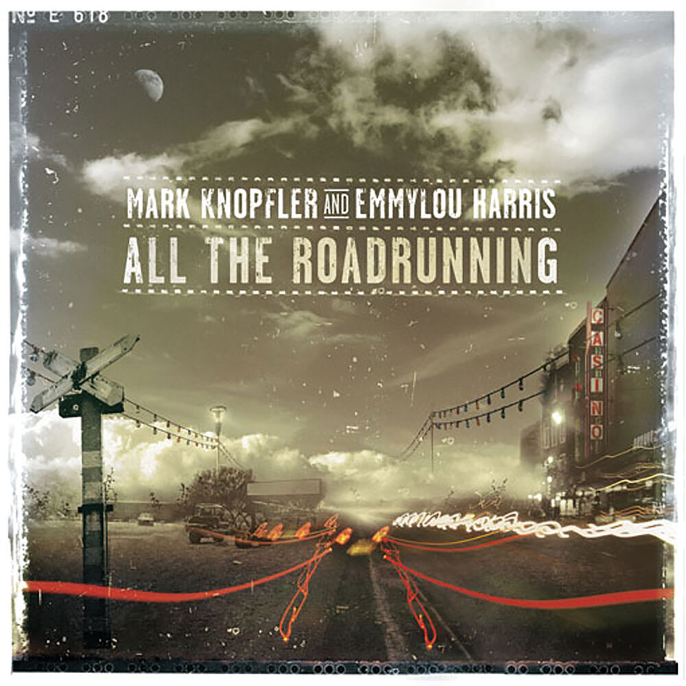 All the Roadrunning by Emmylou Harris