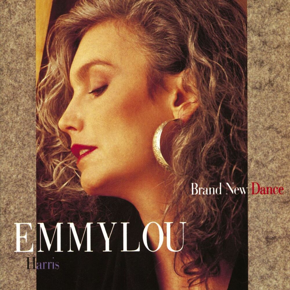 Brand New Dance by Emmylou Harris
