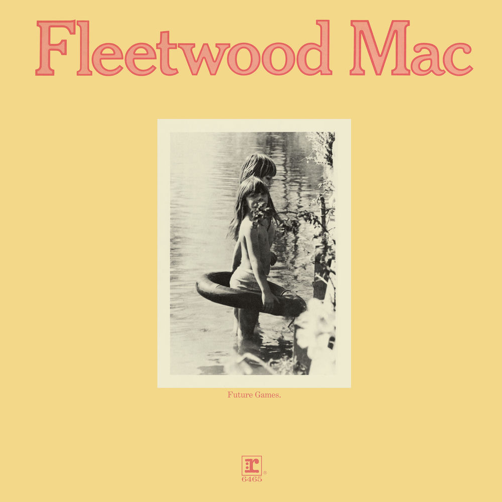Future Games by Fleetwood Mac