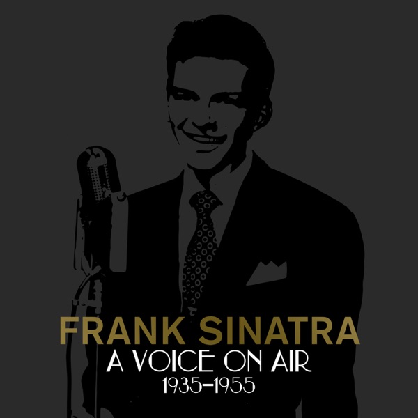 A Voice On Air (1935-1955) by Frank Sinatra