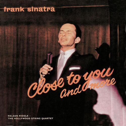 Close to You by Frank Sinatra
