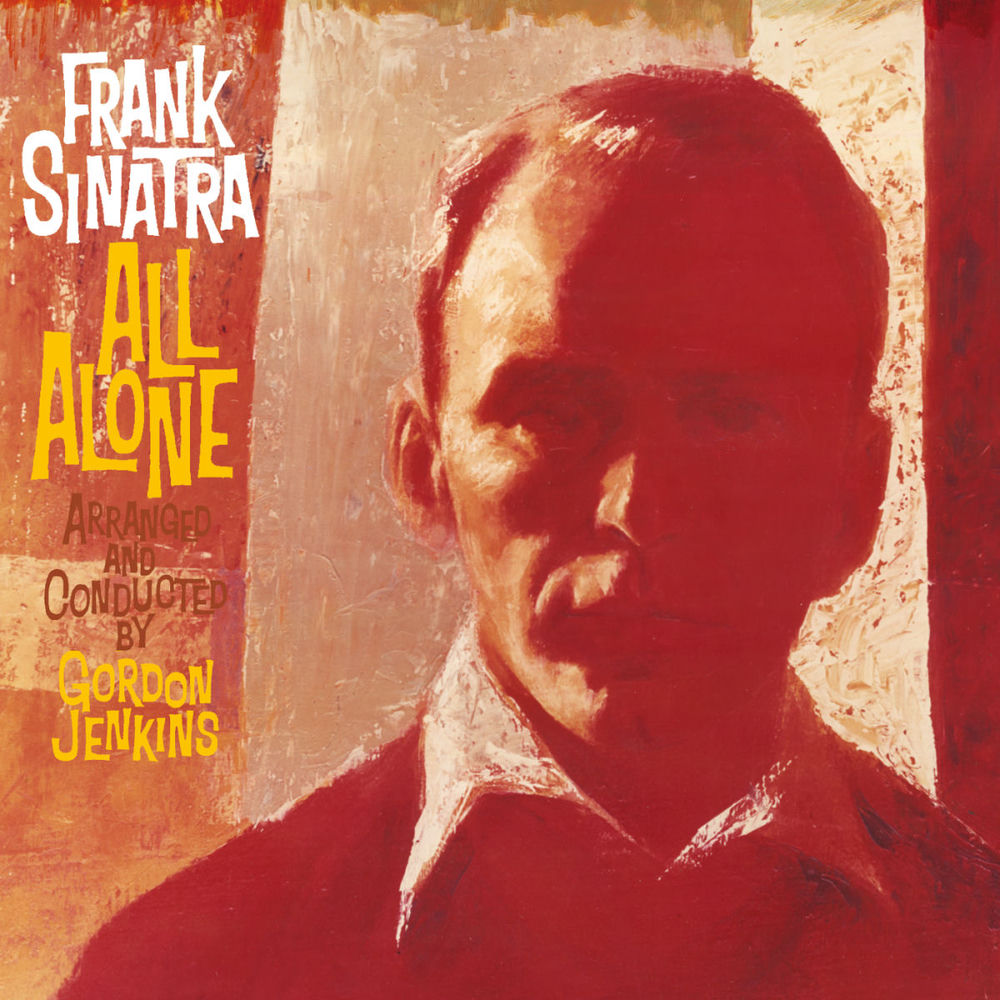All Alone by Frank Sinatra