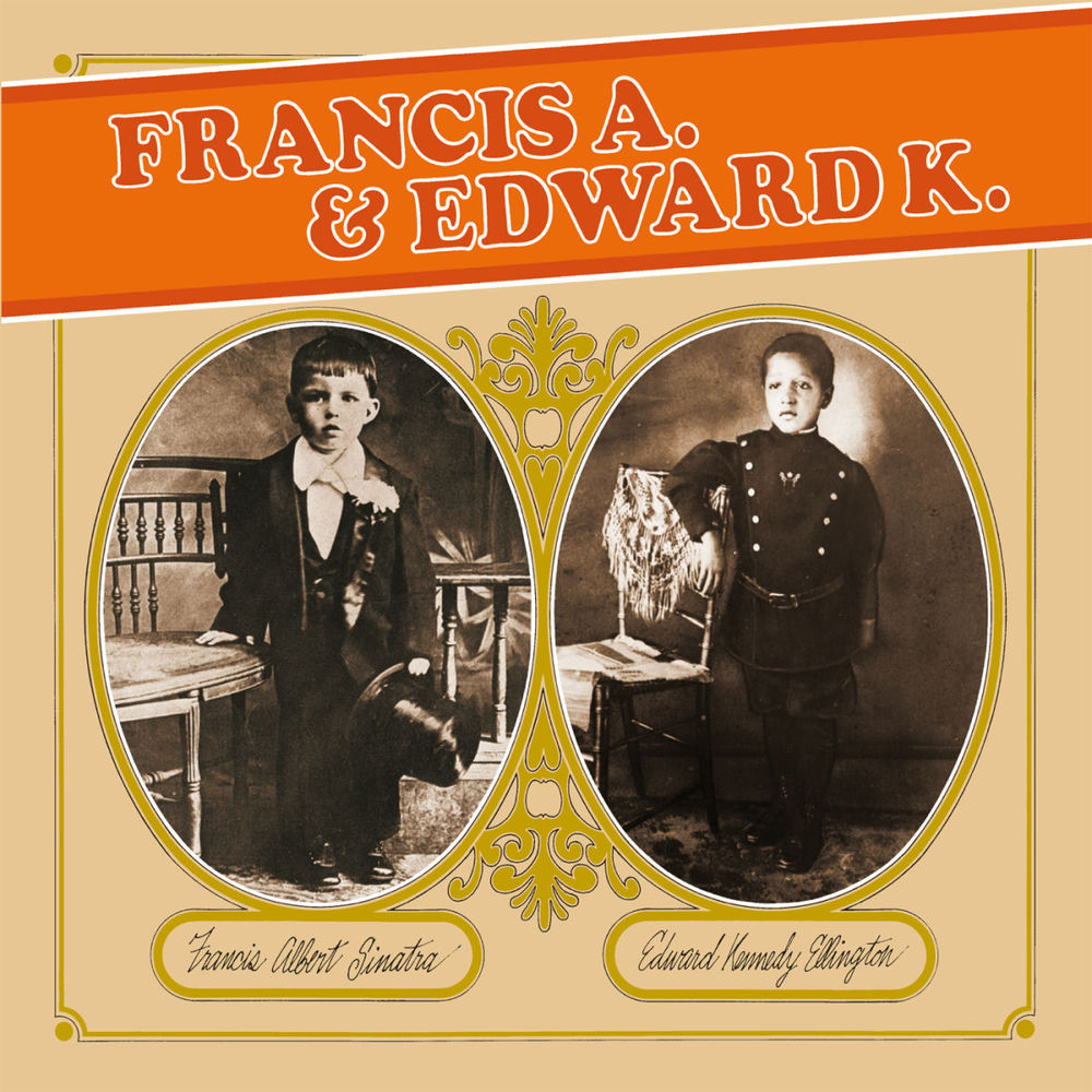 Francis A. & Edward K. by Frank Sinatra