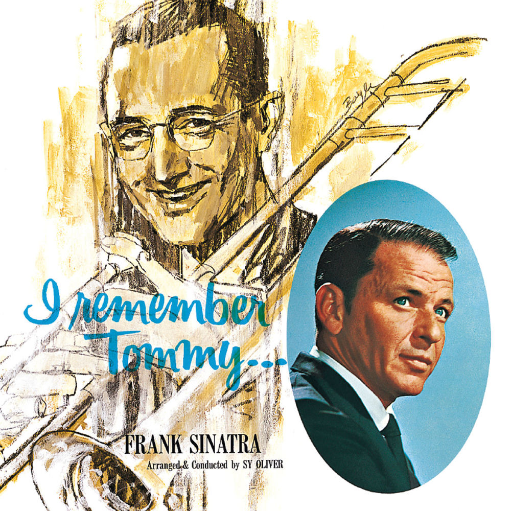 I Remember Tommy by Frank Sinatra
