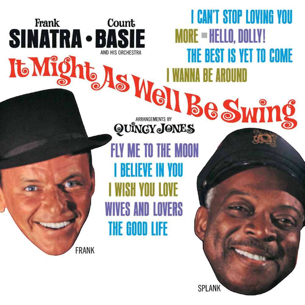 It Might As Well Be Swing by Frank Sinatra