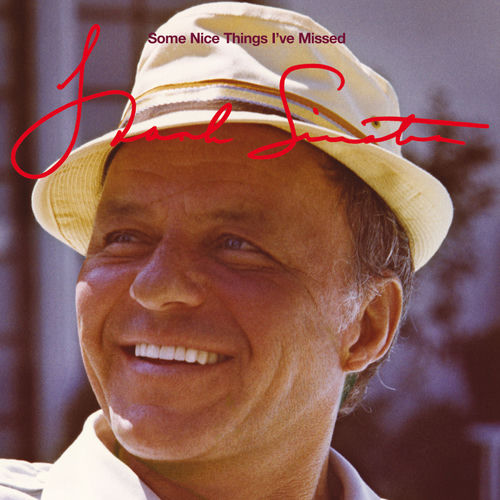 Some Nice Things I've Missed by Frank Sinatra