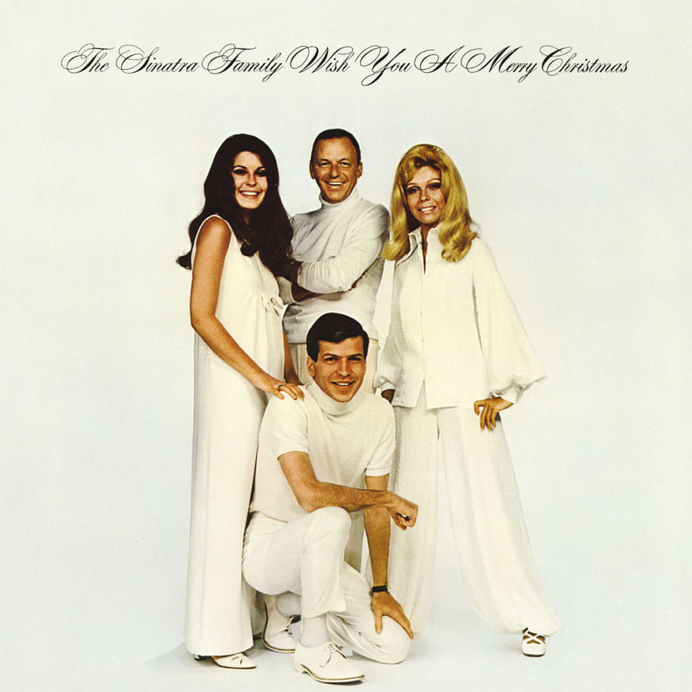 The Sinatra Family Wish You A Merry Christmas by Frank Sinatra