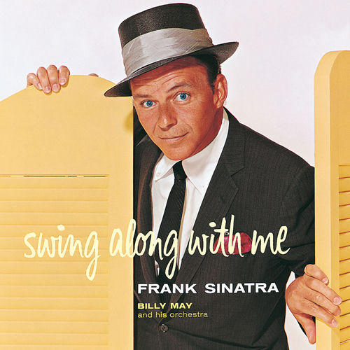 Swing Along With Me by Frank Sinatra