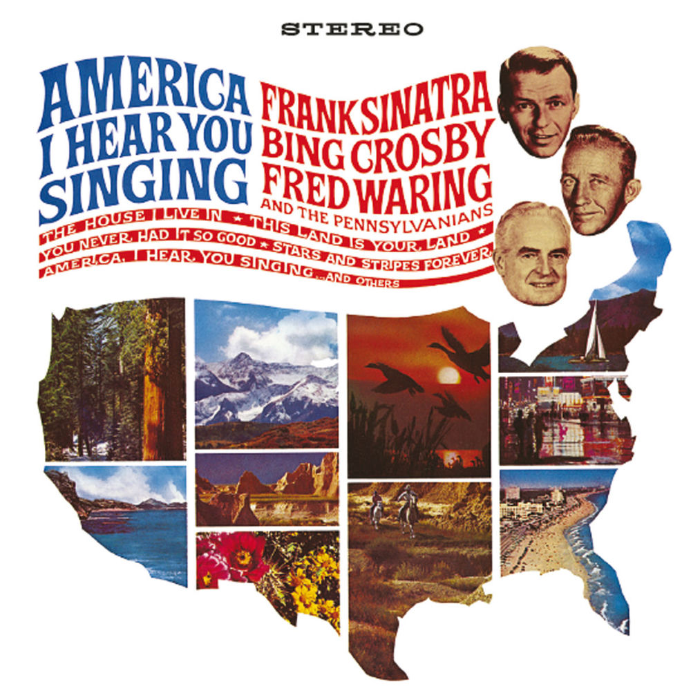 America, I Hear You Singing by Frank Sinatra