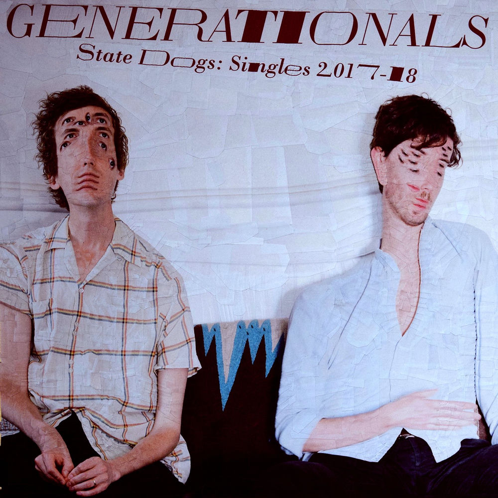 State Dogs: Singles 2017–18 by Generationals