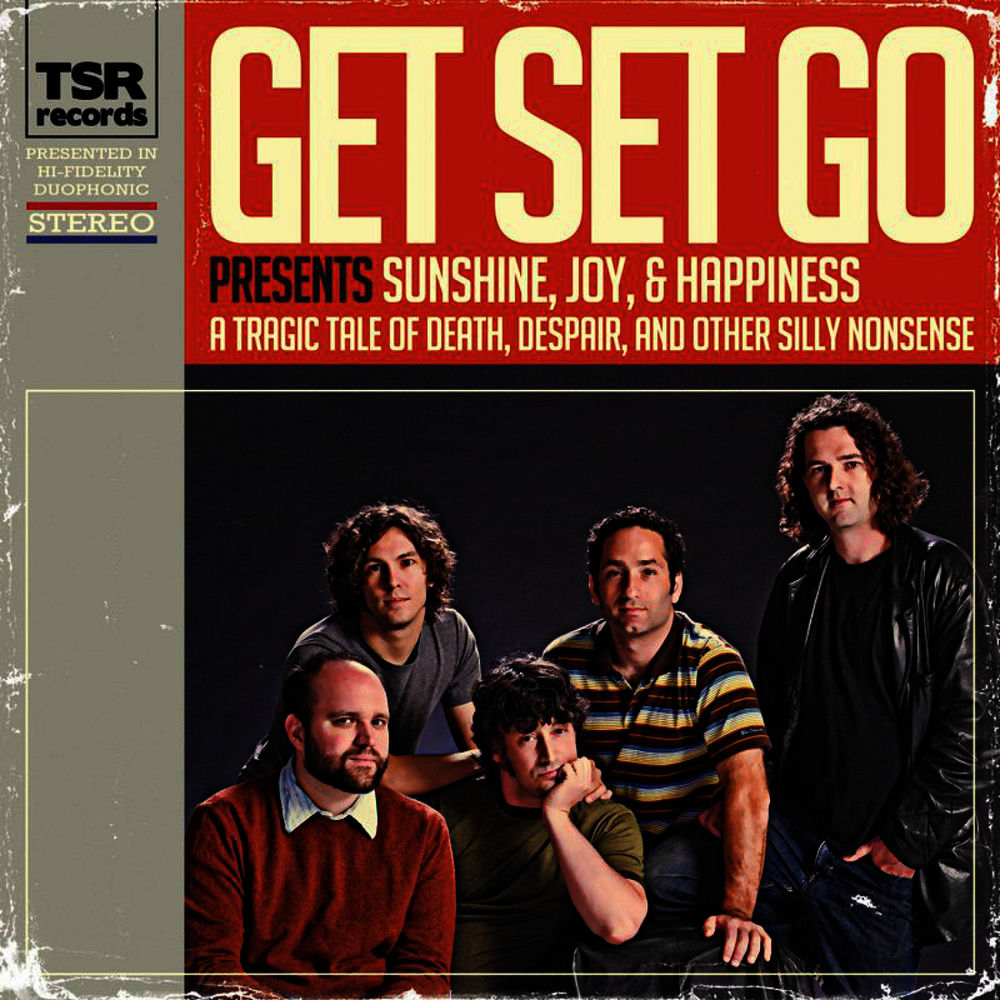 Sunshine, Joy & Happiness: A Tragic Tale of Death, Despair and Other Silly Nonsense by Get Set Go