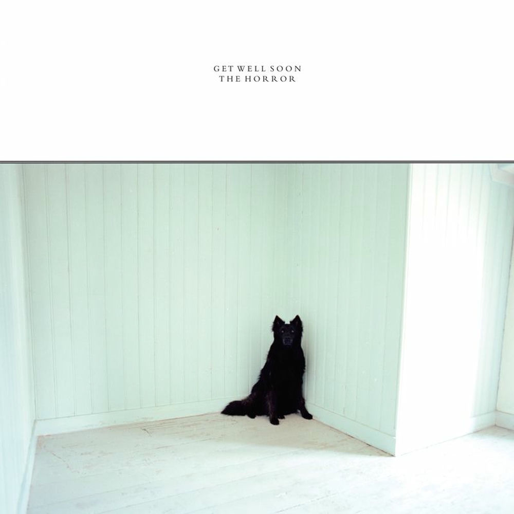 The Horror by Get Well Soon