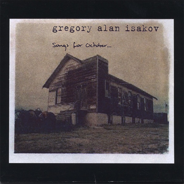 Songs for October by Gregory Alan Isakov