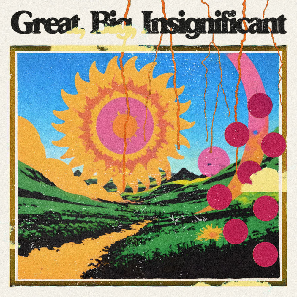 Great, Big, Insignificant by HARBOUR