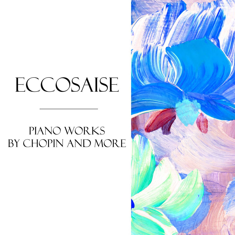 "Ecossaise": Piano Works by Chopin & More by Johann Sebastian Bach