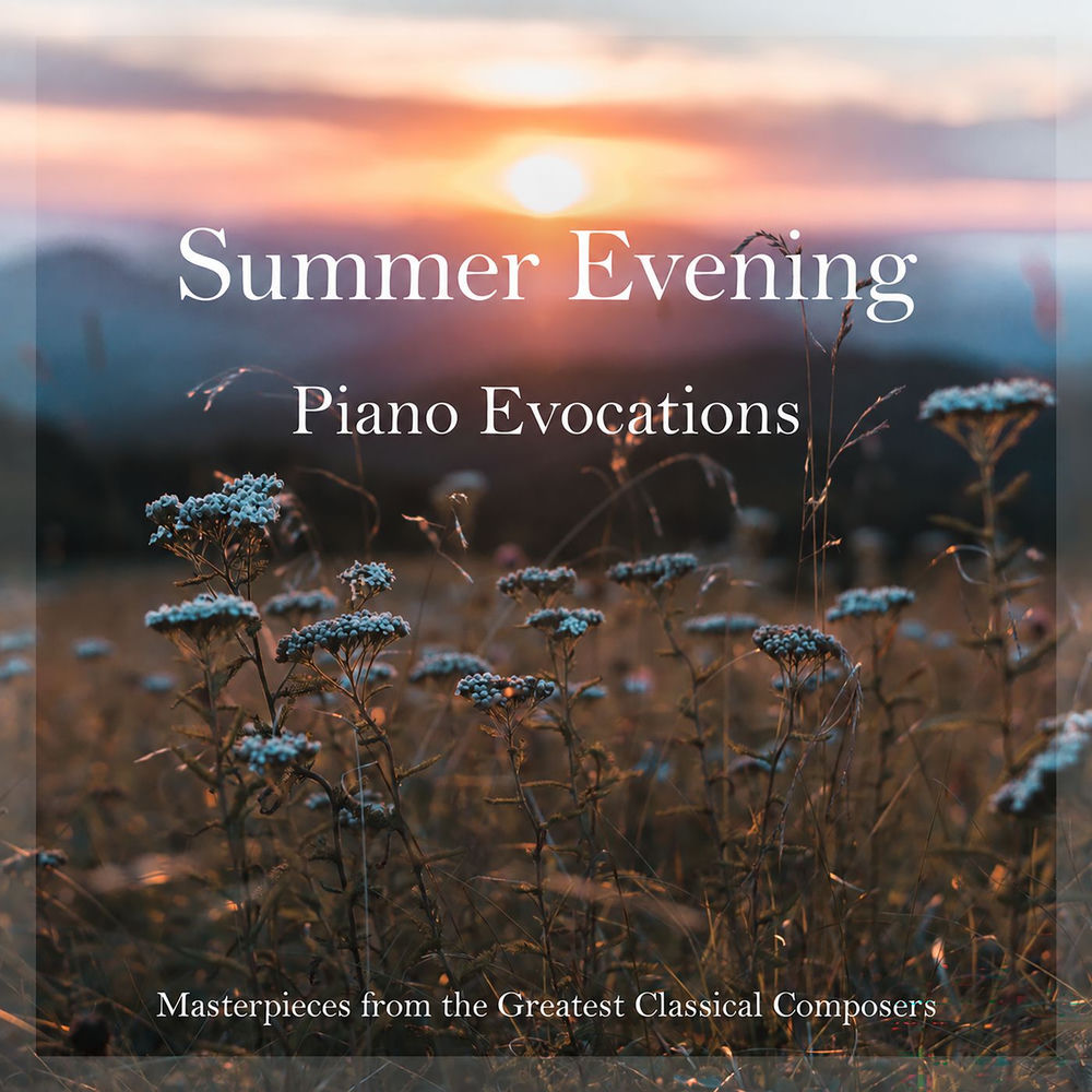 "Summer Evening": Piano Evocations by Johann Sebastian Bach