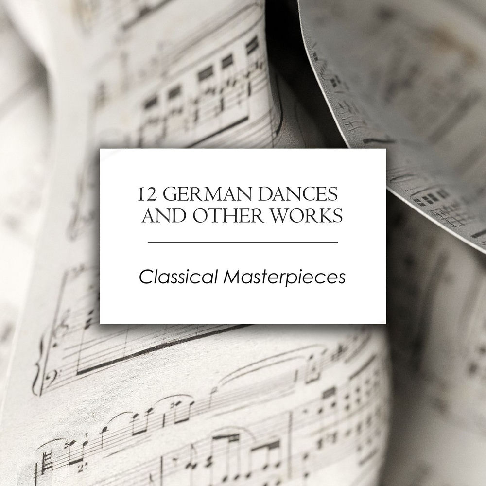 "12 German Dances and Other Works: Classical Masterpieces" by Johann Sebastian Bach