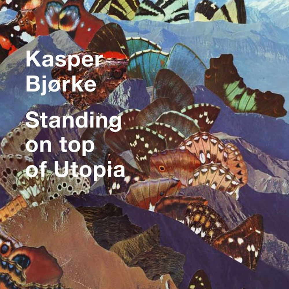 Standing on Top of Utopia by Kasper Bjørke