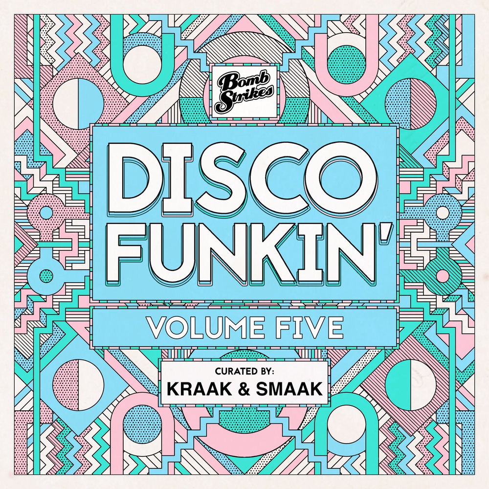 Disco Funkin', Vol. 5 (Curated by Kraak & Smaak) by Kraak & Smaak