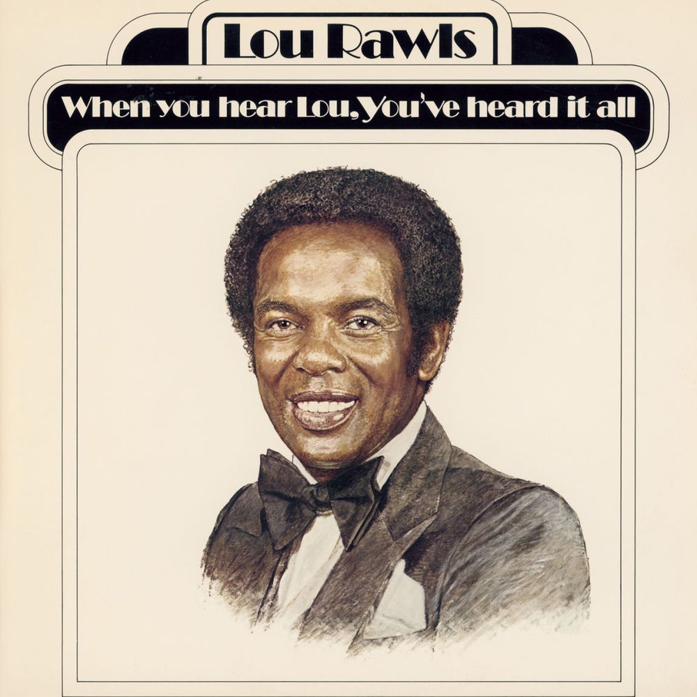 When You Hear Lou, You've Heard It All by Lou Rawls