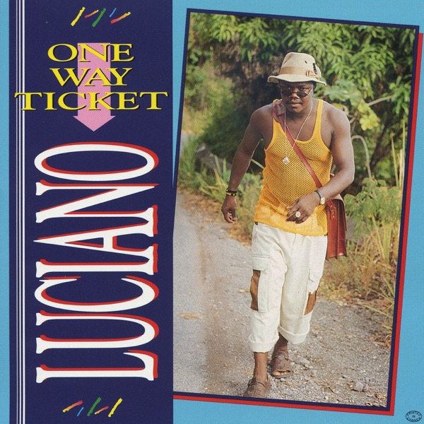 One Way Ticket by Luciano
