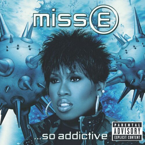 Miss E... So Addictive by Missy Elliott