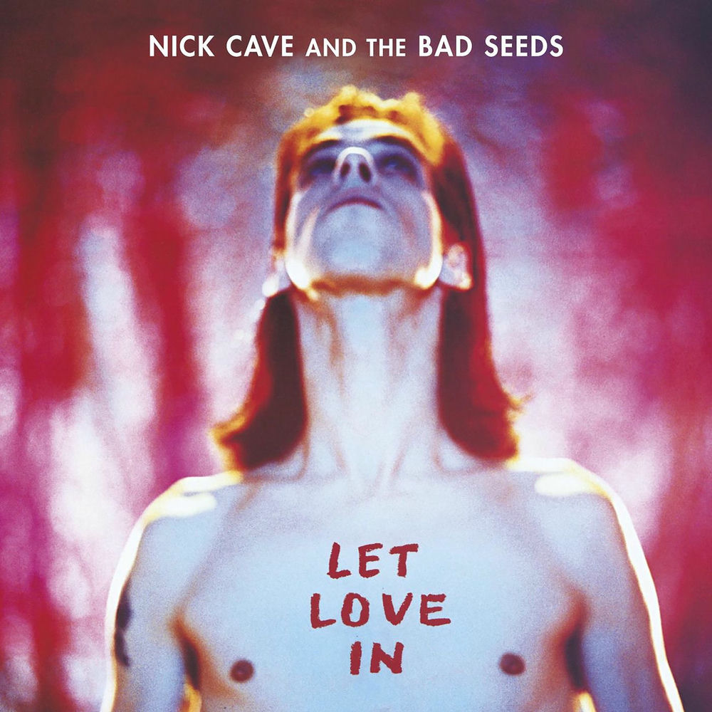 Let Love In by Nick Cave & The Bad Seeds