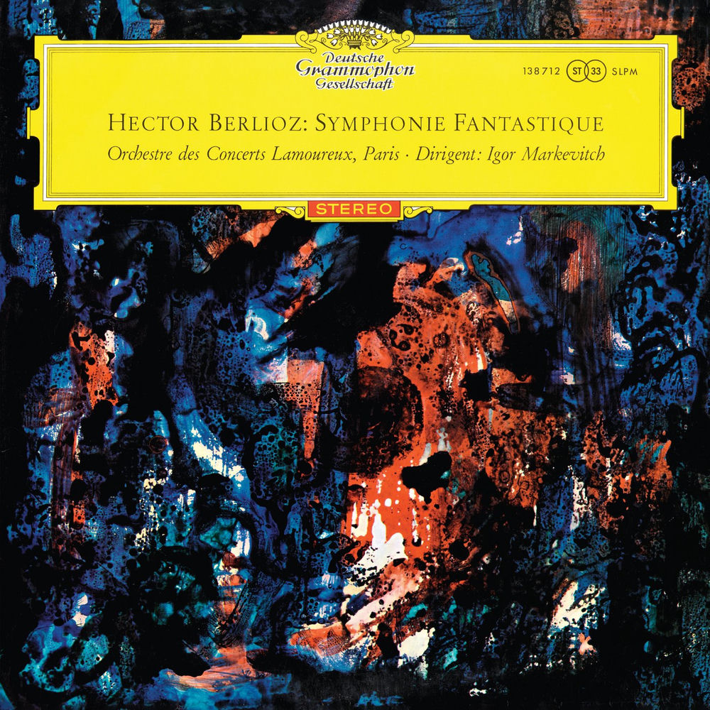 Berlioz: Symphonie fantastique; Cherubini: Anacreon Overture; Auber: La muette de Portici Overture (Igor Markevitch – The Deutsche Grammophon Legacy: Volume 9) by Orchestre Lamoureux