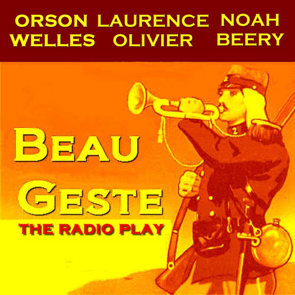 Beau Geste by Orson Welles