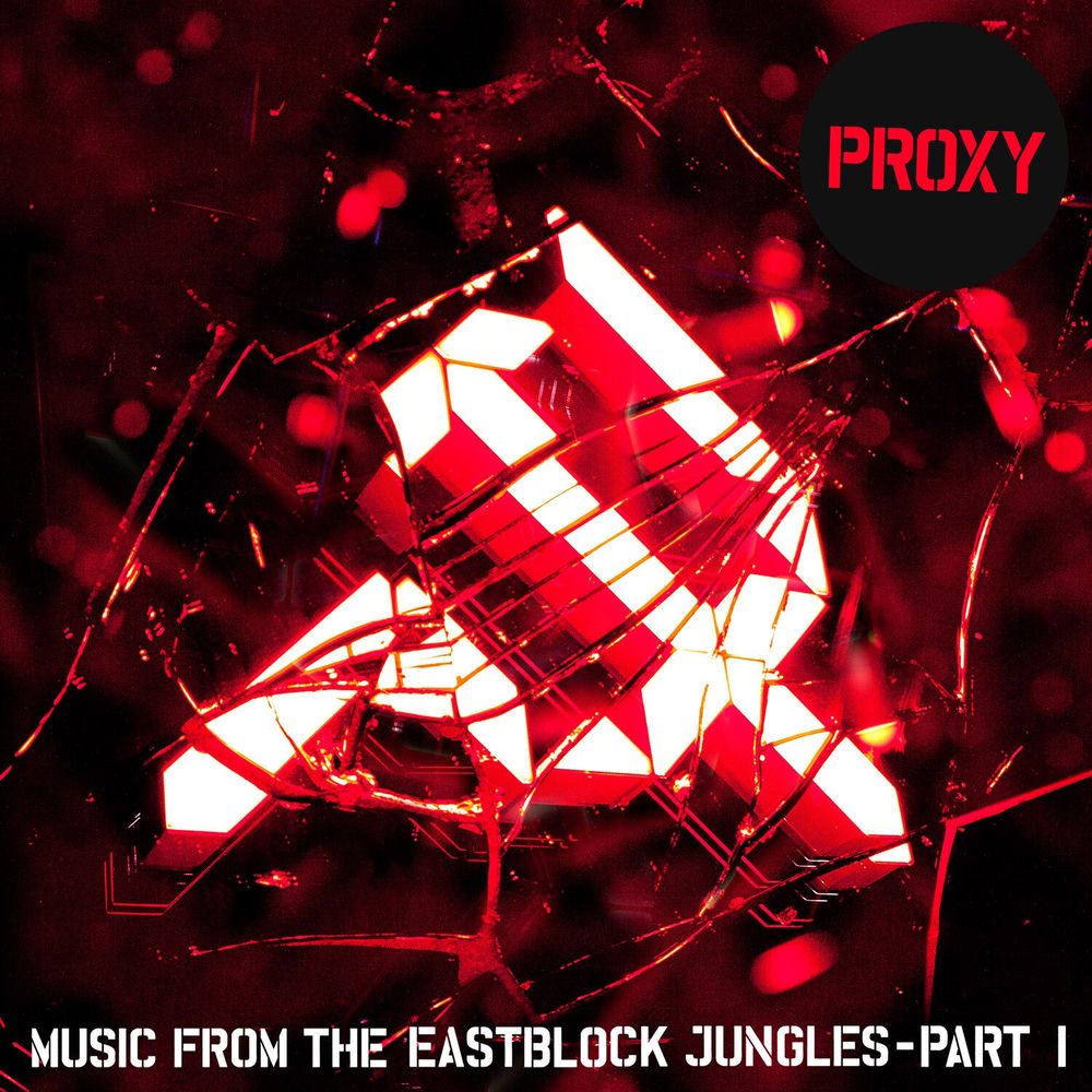 Music from the East Block Jungles, Pt. 1 by Proxy