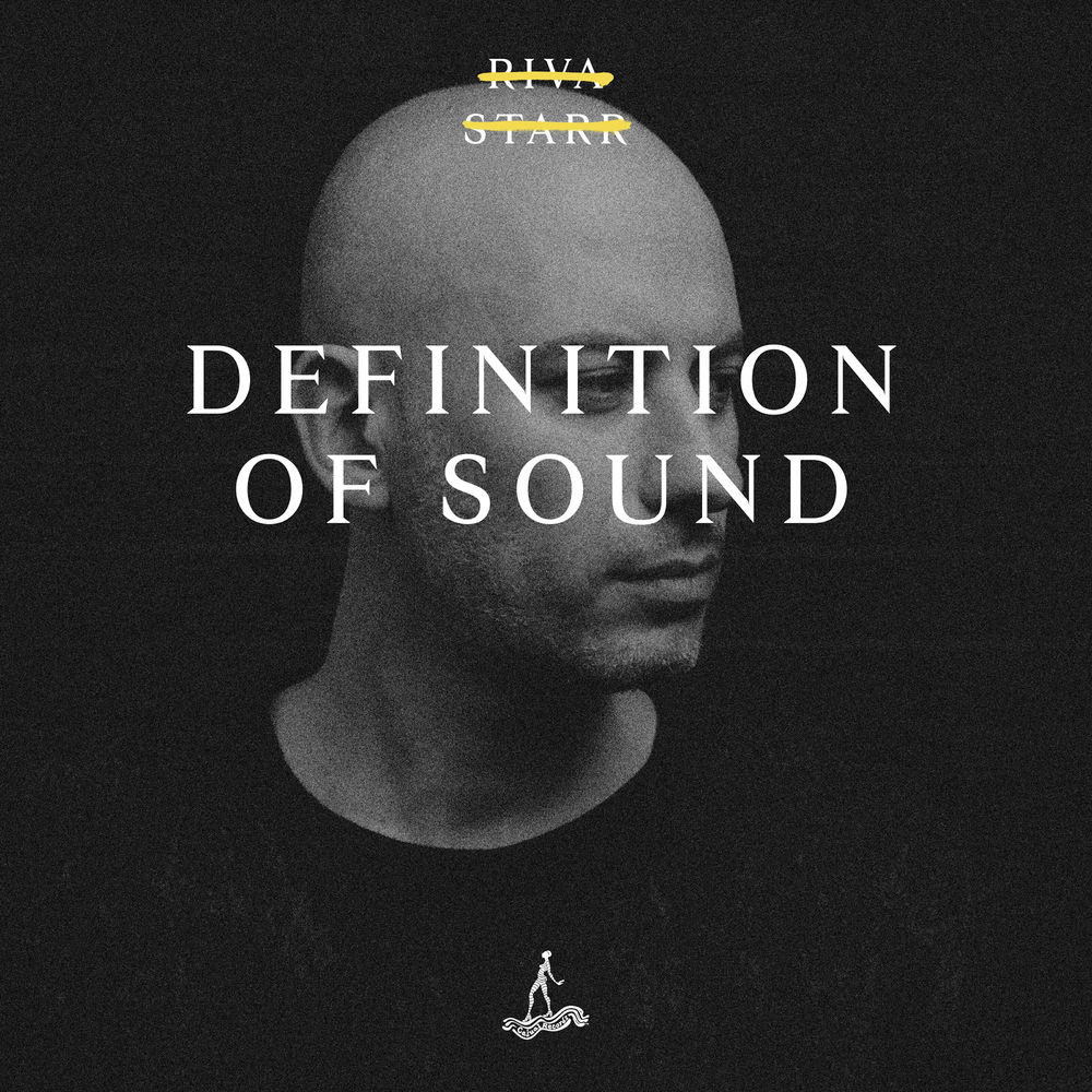 Definition Of Sound by Riva Starr