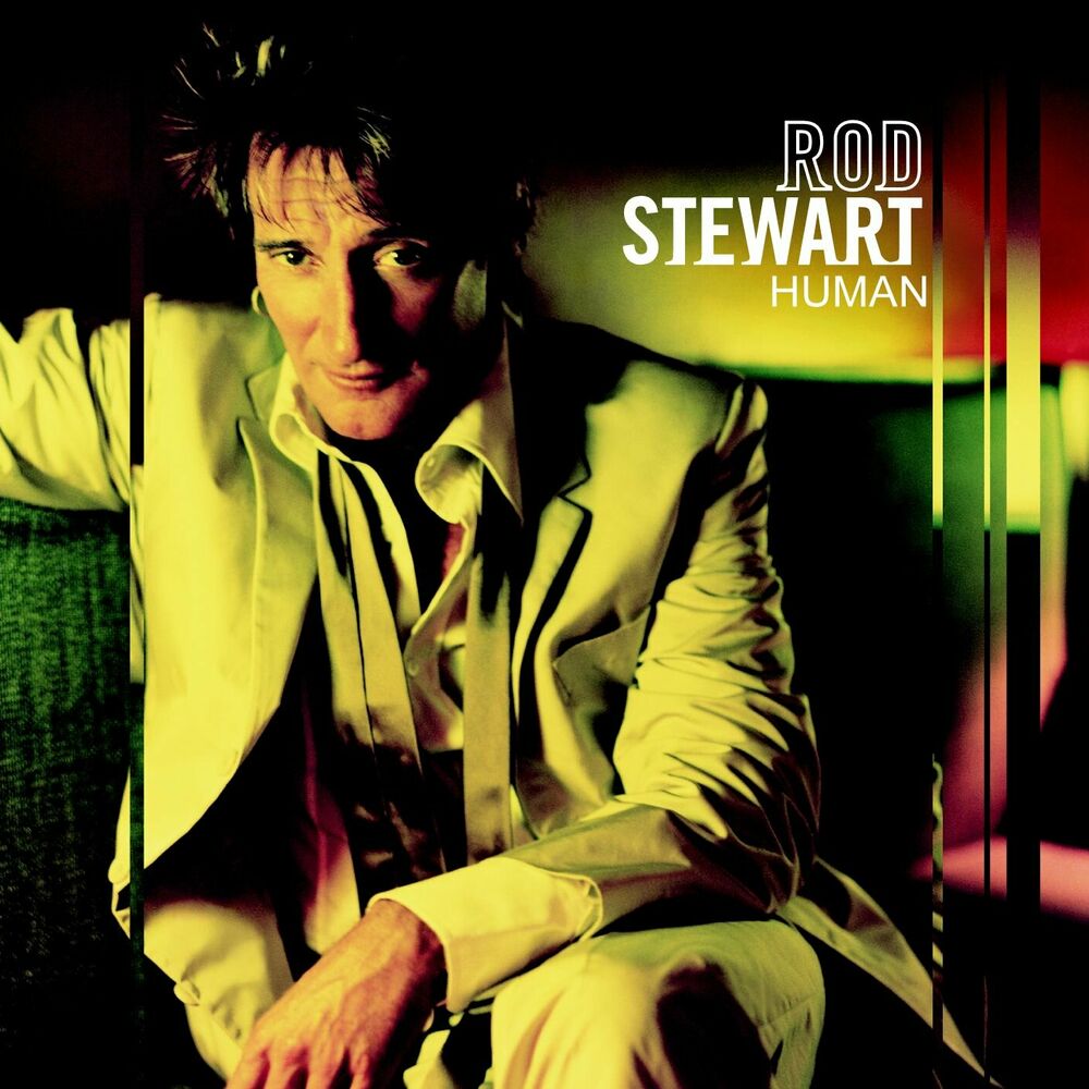Human by Rod Stewart