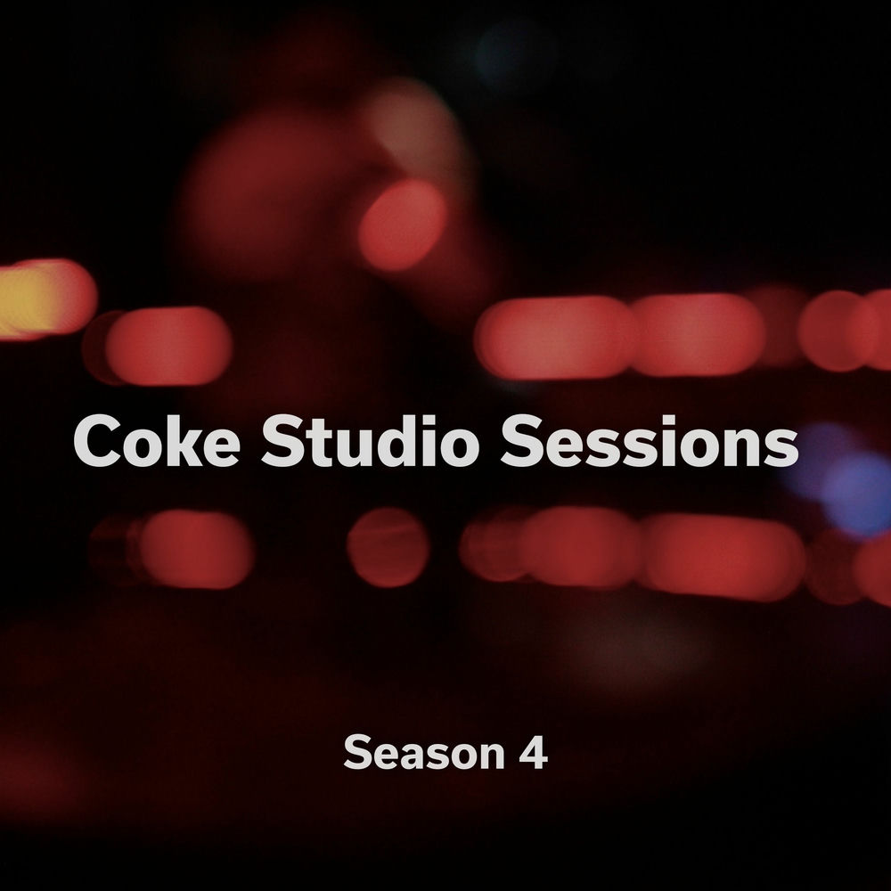Coke Studio Sessions: Season 4 (Studio Recording) by Rohail Hyatt