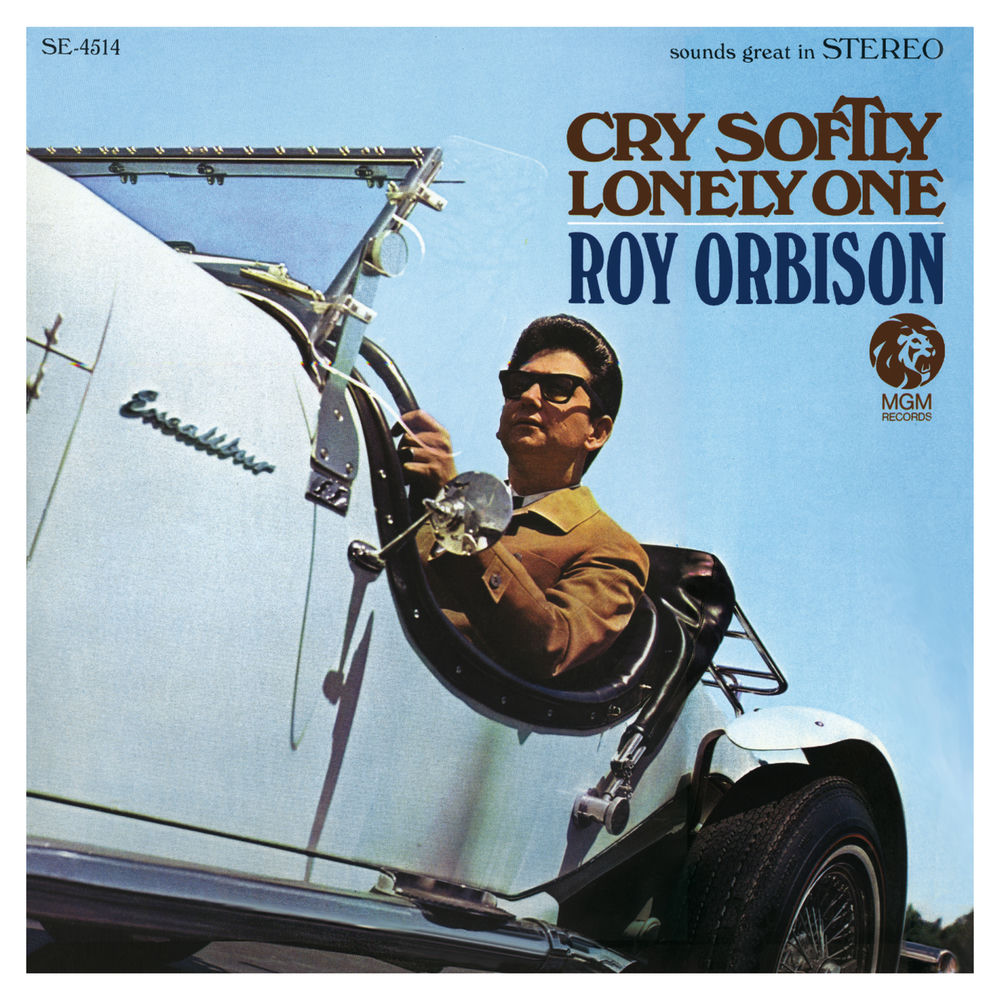 Cry Softly Lonely One by Roy Orbison
