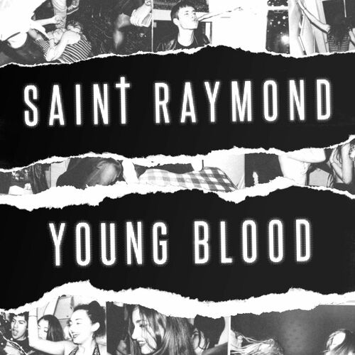Young Blood by Saint Raymond