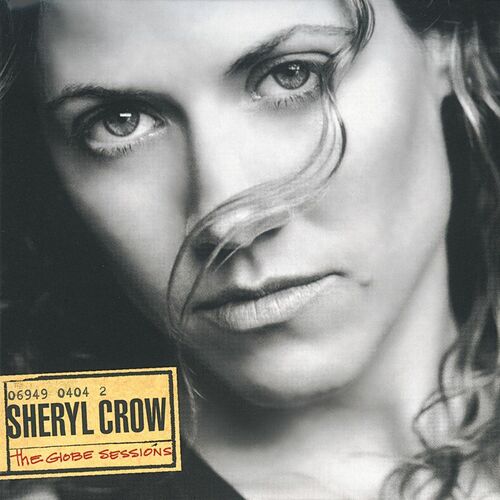 The Globe Sessions by Sheryl Crow