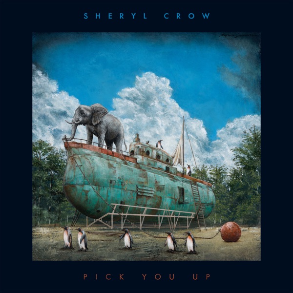 Pick You Up by Sheryl Crow