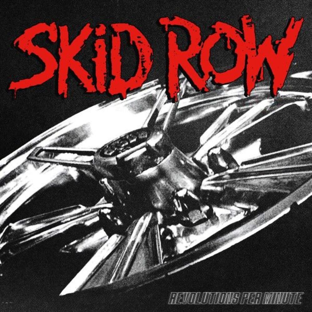 Revolutions per Minute by Skid Row