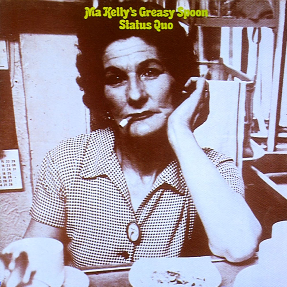 Ma Kelly's Greasy Spoon by Status Quo