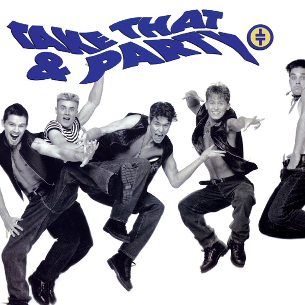 Take That & Party by Take That